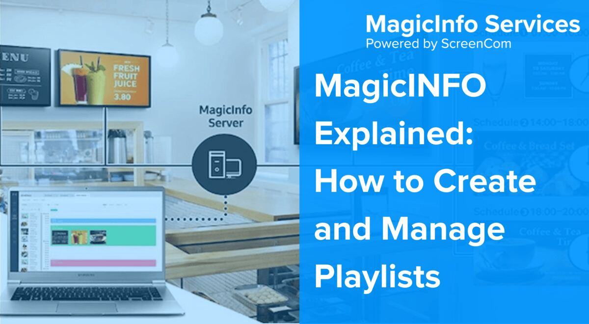 How to create and manage playlists in MagicINFO